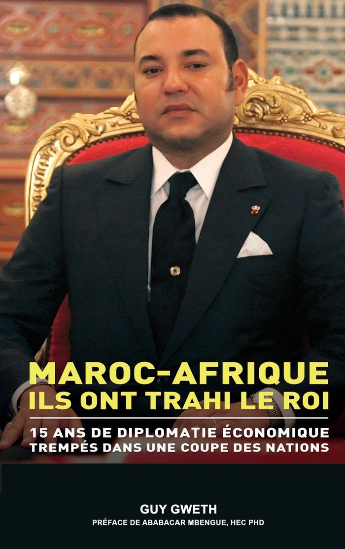 Couverture du livre « MAROC-AFRIQUE - ILS ONT TRAHI LE ROI. » de Guy Gweth, librairie Les Contes Infusés à Corte