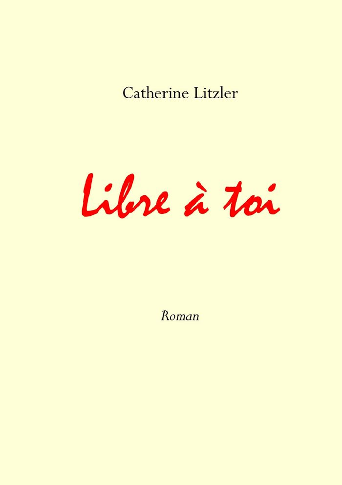 Couverture du livre « LIBRE A TOI - ILLUSTRATIONS, COULEUR », librairie Les Contes Infusés à Corte