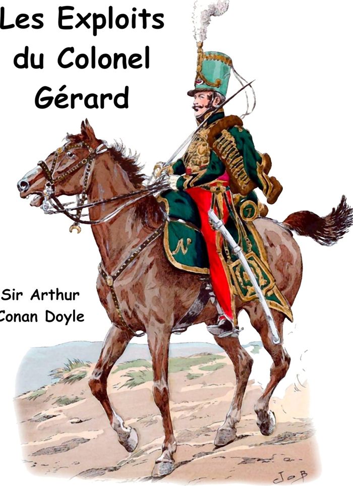 Couverture du livre « Les exploits du colonel Gérard » de Arthur Conan Doyle, librairie Les Contes Infusés à Corte
