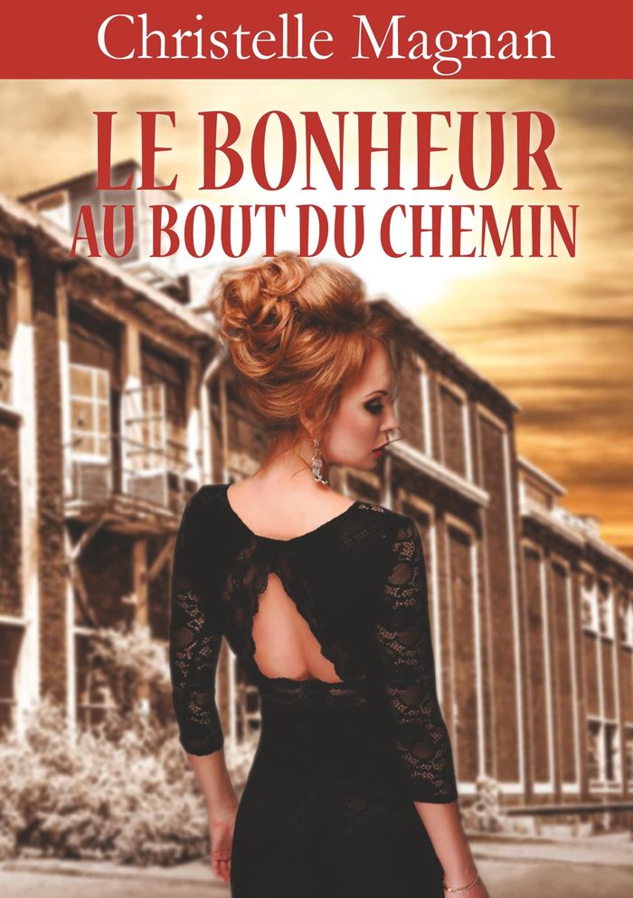 Couverture du livre « LE BONHEUR AU BOUT DU CHEMIN » de Christelle Magnan, librairie Les Contes Infusés à Corte