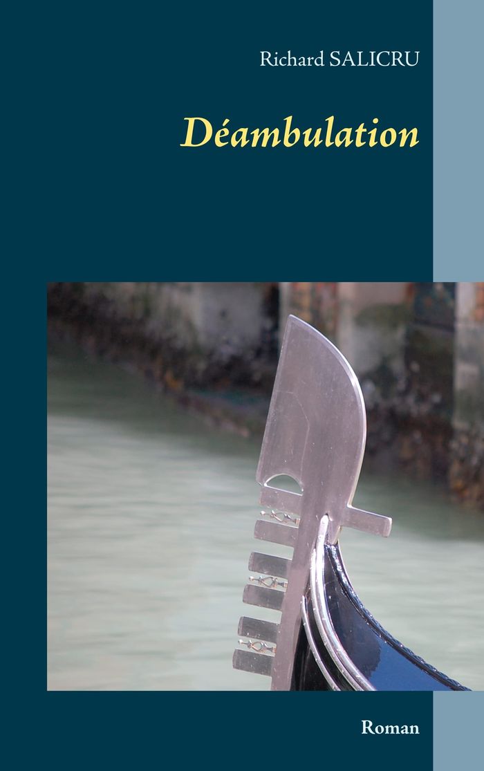 Couverture du livre « DEAMBULATION - ROMAN » de Richard Salicru, librairie Les Contes Infusés à Corte