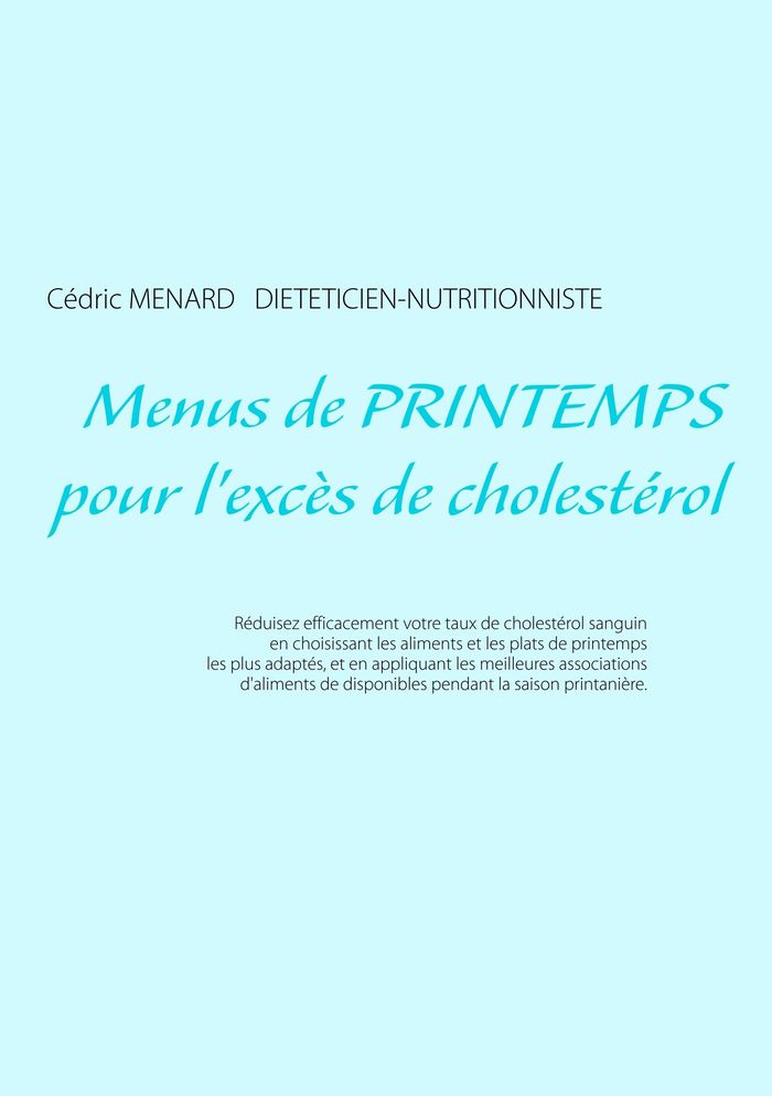 Couverture du livre « MENUS DE PRINTEMPS POUR L'EXCES DE CHOLESTEROL », librairie Les Contes Infusés à Corte