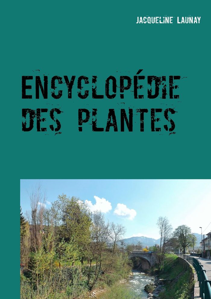 Couverture du livre « ENCYCLOPEDIE DES PLANTES - NATURE ET ENVIRONNEMENT - ILLUSTRATIONS, COULEUR », librairie Les Contes Infusés à Corte