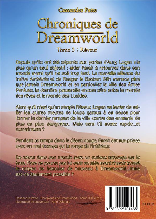 Quatrième de couverture de « CHRONIQUES DE DREAMWORLD - TOME 3: REVEUR »