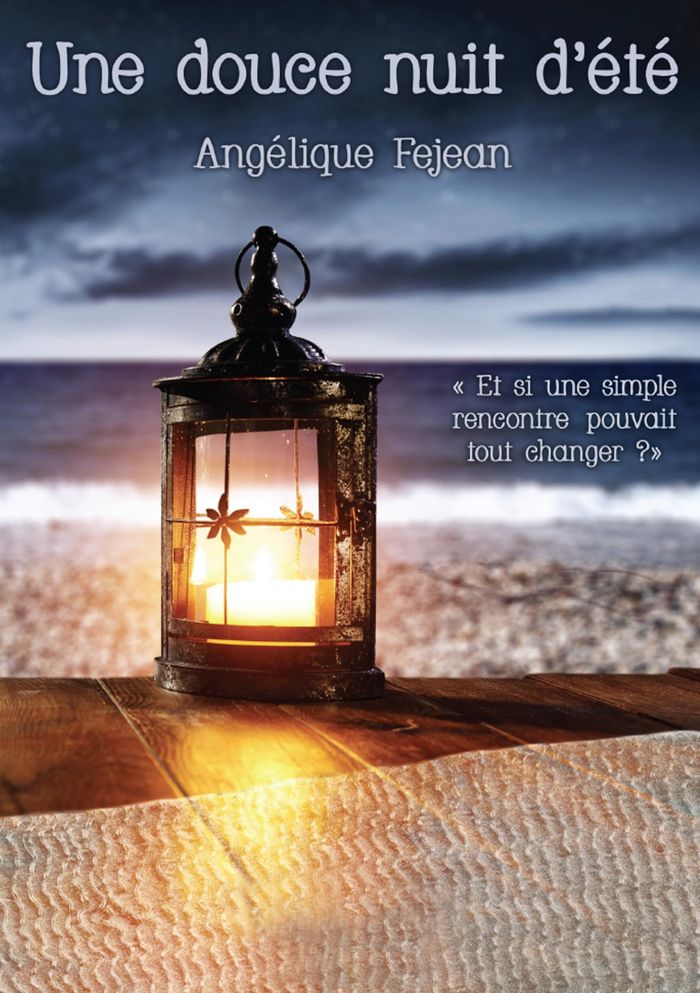 Couverture du livre « UNE DOUCE NUIT D'ETE » de Angelique Fejean, librairie Les Contes Infusés à Corte