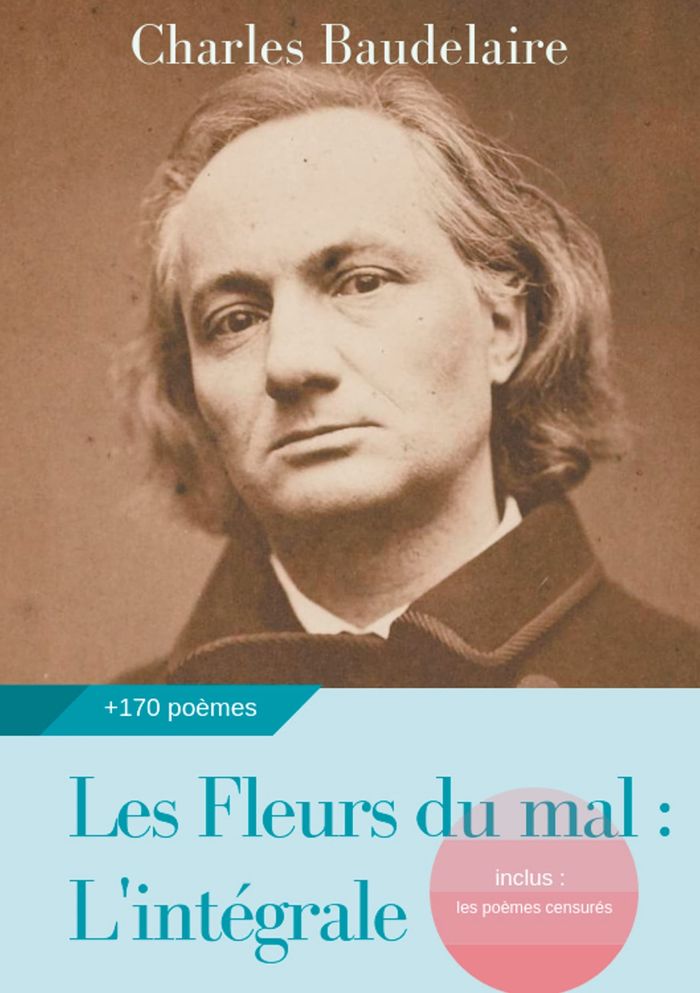 Couverture du livre « Les fleurs du mal : l'intégrale » de Charles Baudelaire, librairie Les Contes Infusés à Corte