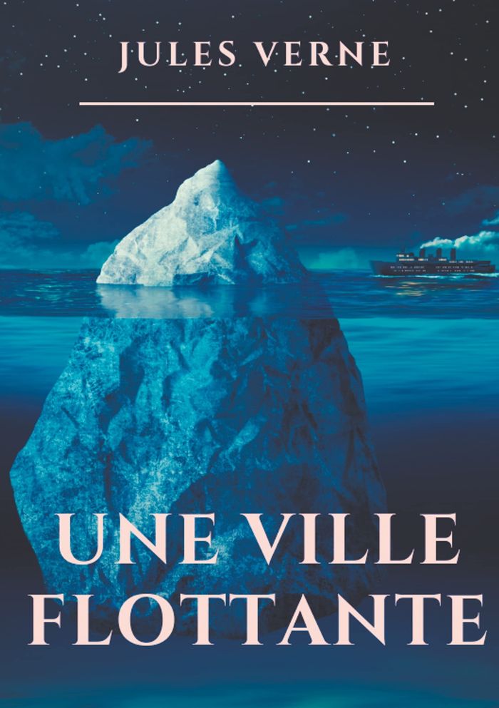 Couverture du livre « Une ville flottante » de Jules Verne, librairie Les Contes Infusés à Corte