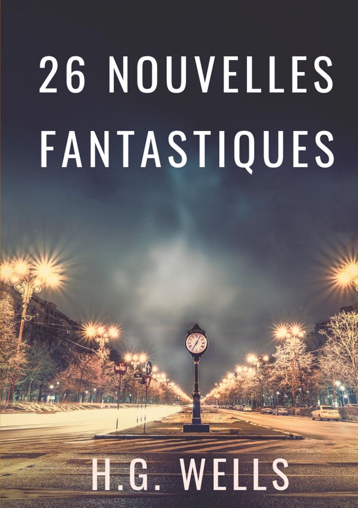 Couverture du livre « Les nouvelles fantastiques de H. G. Wells » de H. G. Wells, librairie Les Contes Infusés à Corte