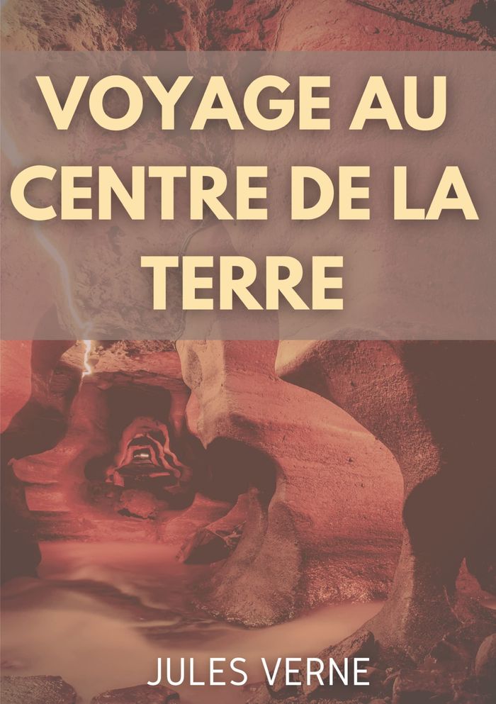 Couverture du livre « Voyage au centre de la Terre : 1864 » de Jules Verne, librairie Les Contes Infusés à Corte