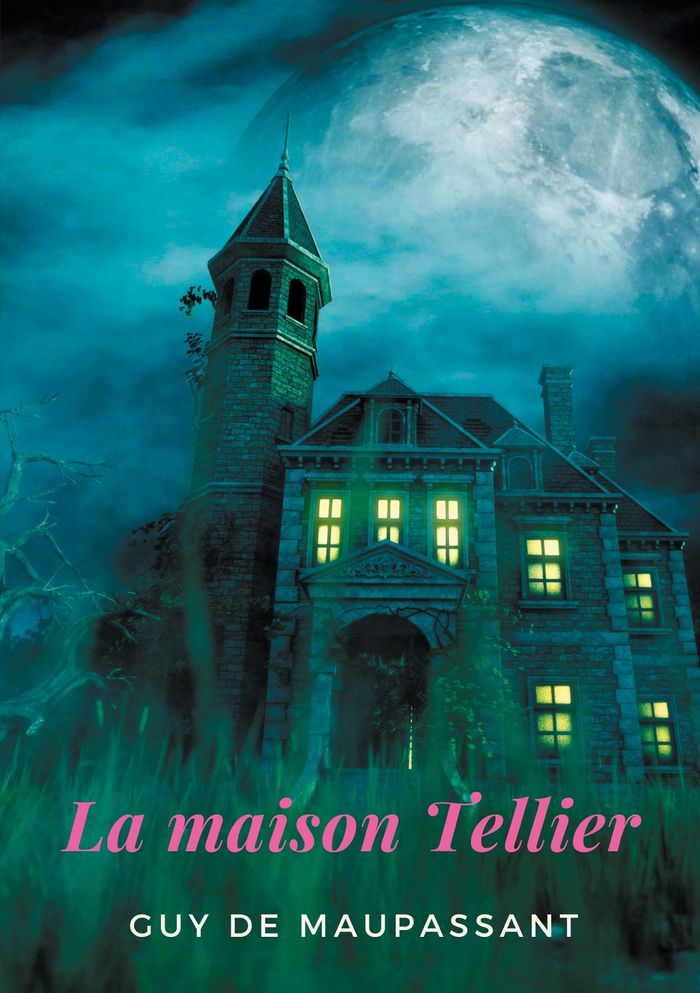 Couverture du livre « La maison Tellier » de Guy de Maupassant, librairie Les Contes Infusés à Corte