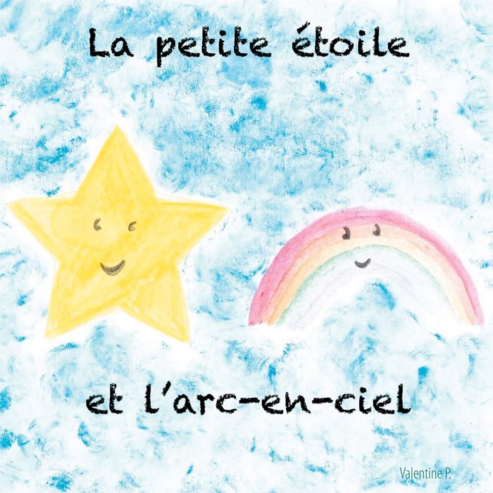 Couverture du livre « LA PETITE ETOILE ET L'ARC-EN-CIEL - ILLUSTRATIONS, COULEUR » de Valentine Poirot, librairie Les Contes Infusés à Corte