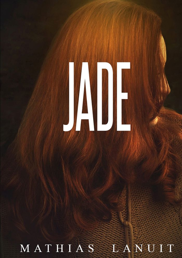 Couverture du livre « JADE » de Mathias Lanuit, librairie Les Contes Infusés à Corte