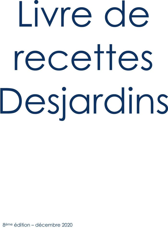 Couverture du livre « LIVRE DE CUISINE DESJARDINS - DECEMBRE 2020 - ILLUSTRATIONS, COULEUR », librairie Les Contes Infusés à Corte