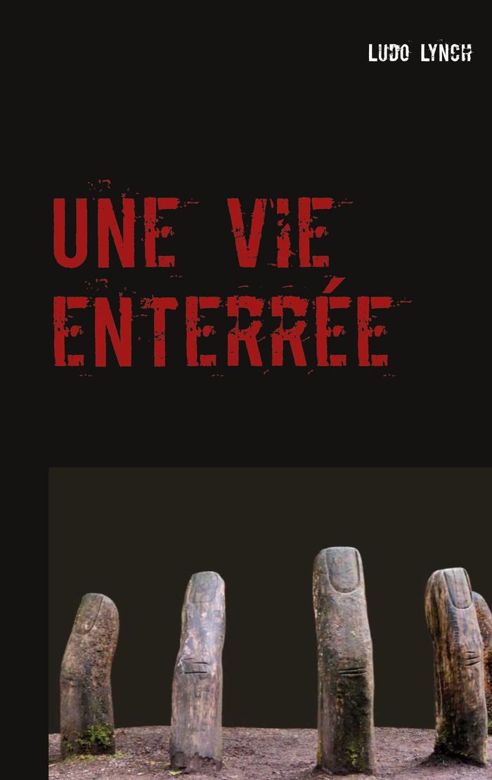 Couverture du livre « UNE VIE ENTERREE », librairie Les Contes Infusés à Corte