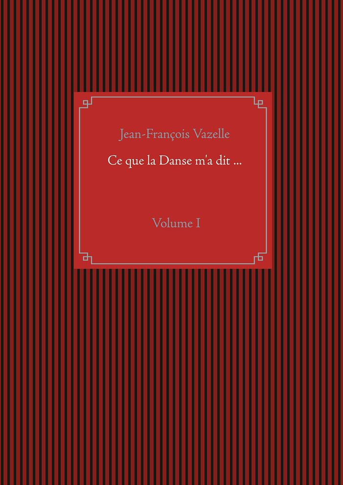 Couverture du livre « CE QUE LA DANSE M'A DIT ... », librairie Les Contes Infusés à Corte