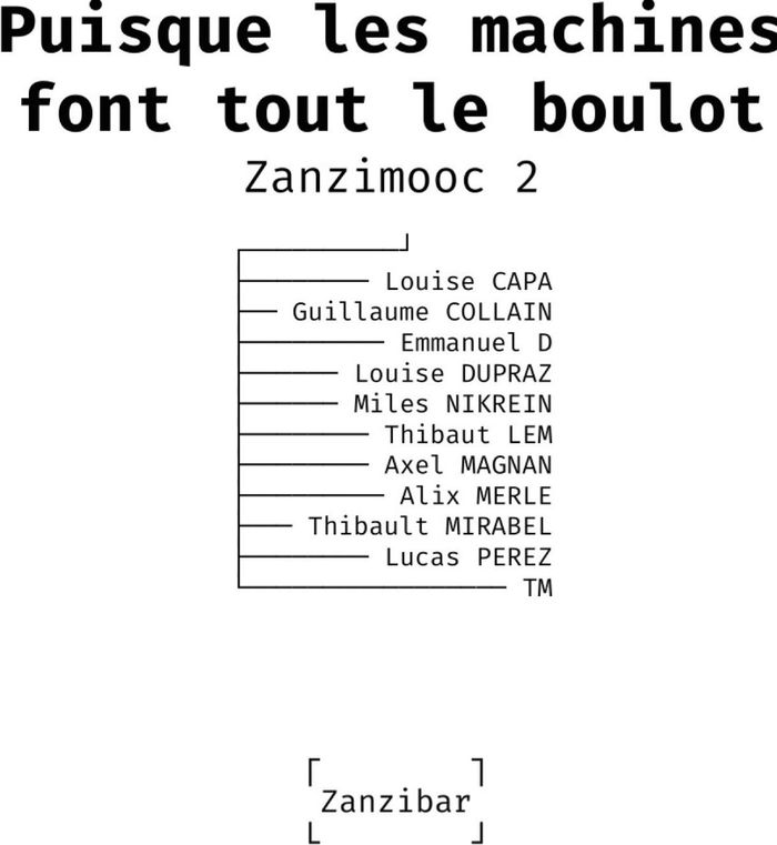 Couverture du livre « PUISQUE LES MACHINES FONT TOUT LE BOULOT - ZANZIMOOC 2 », librairie Les Contes Infusés à Corte
