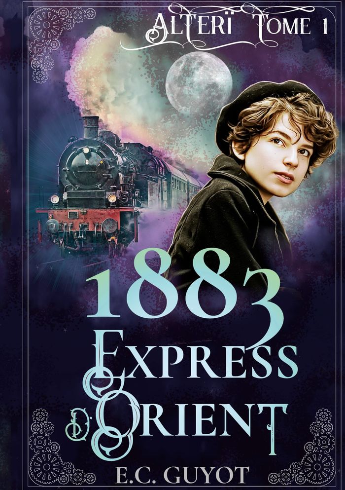 Couverture du livre « 1883 EXPRESS D'ORIENT » de E.C. Guyot, librairie Les Contes Infusés à Corte