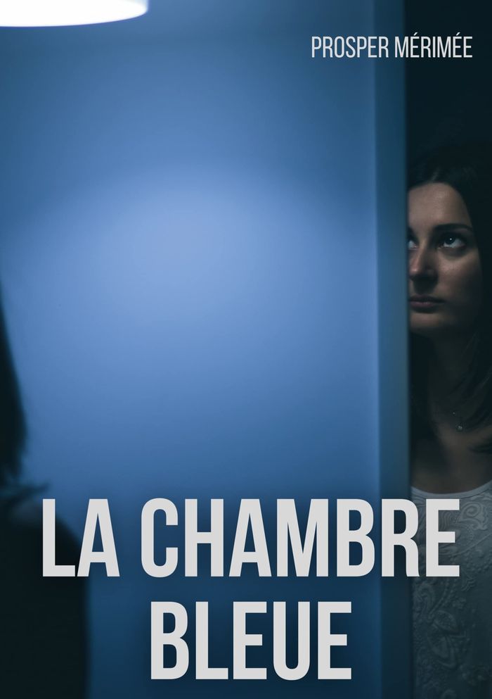 Couverture du livre « La chambre bleue » de Prosper Mérimée, librairie Les Contes Infusés à Corte