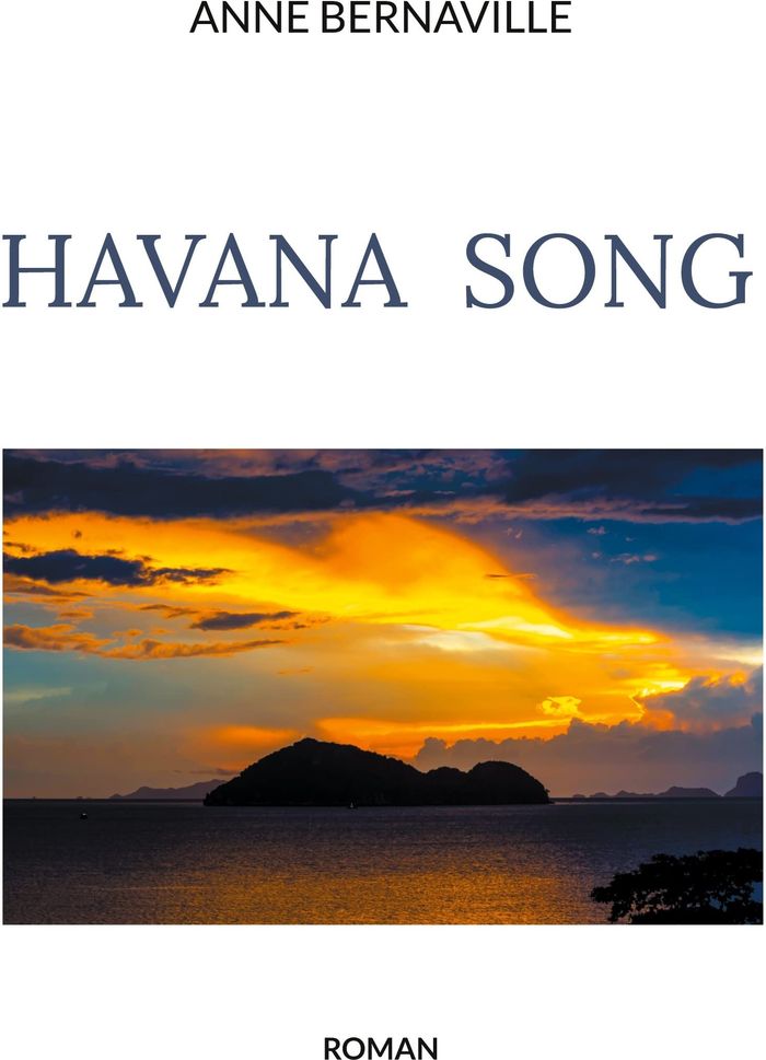 Couverture du livre « HAVANA SONG » de Anne Bernaville, librairie Les Contes Infusés à Corte