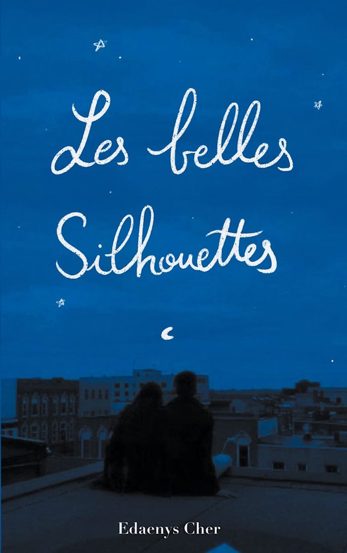 Couverture du livre « LES BELLES SILHOUETTES » de Edaenys Cher, librairie Les Contes Infusés à Corte