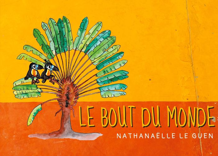 Couverture du livre « LE BOUT DU MONDE - ILLUSTRATIONS, COULEUR » de Le Guen Nathanaelle, librairie Les Contes Infusés à Corte