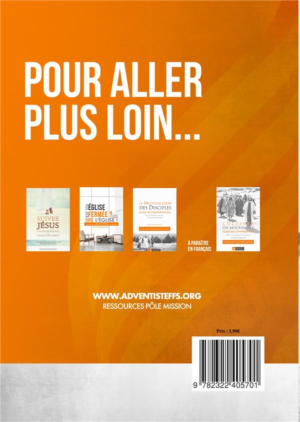 Quatrième de couverture de « IMPLANTATION D'EGLISE - GUIDE DE CONVERSATION. DU GROUPE A L'IMPLANTATION D'UNE EGLISE ORGANISEE »