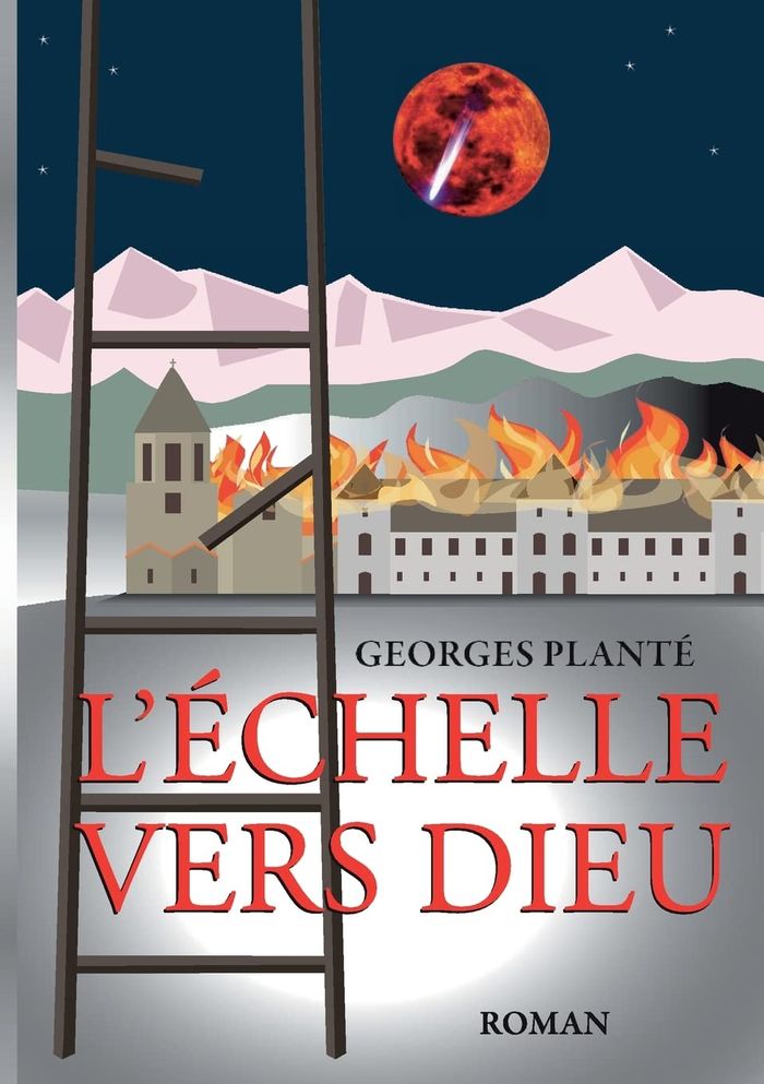 Couverture du livre « L'ECHELLE VERS DIEU - 1567 » de Georges Plante, librairie Les Contes Infusés à Corte