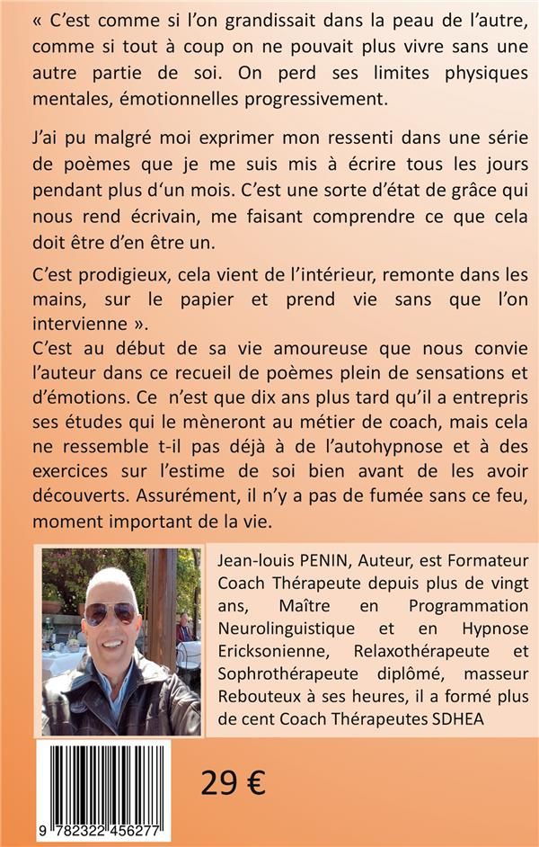 Quatrième de couverture de « POEMES D'AMOUR DU COUP DE FOUDRE - ET J'AI EU ENVIE DE LA TUTOYER ET DE LUI DIRE JE T'AIME - ILLUSTR »