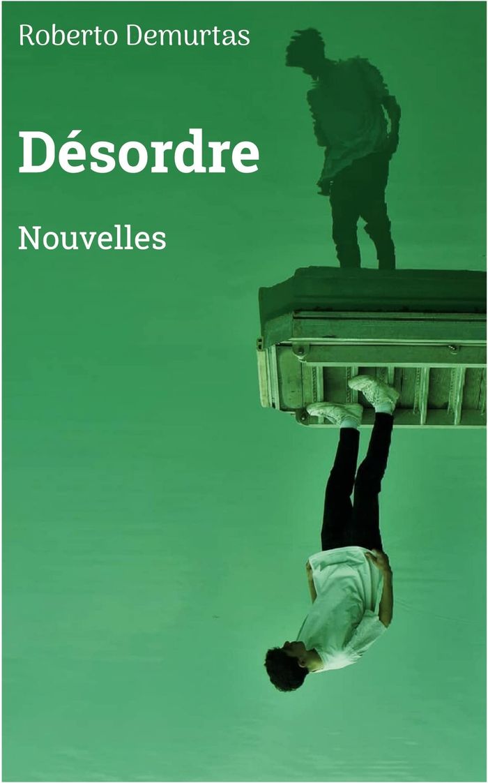Couverture du livre « DESORDRE » de Roberto Demurtas, librairie Les Contes Infusés à Corte