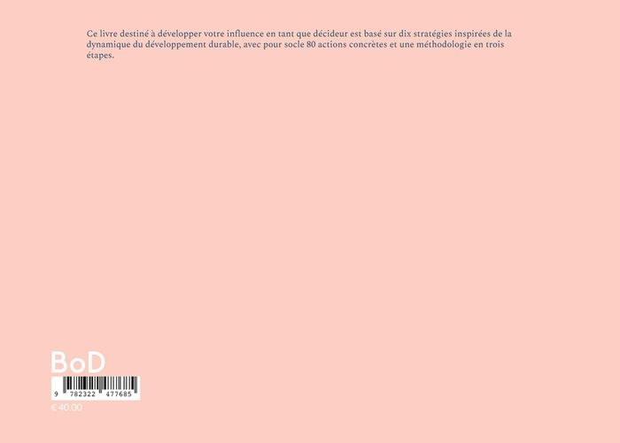 Quatrième de couverture de « DECUPLEZ VOTRE INFLUENCE - STRATEGIES »