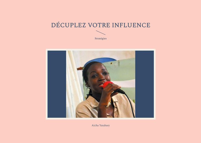 Couverture du livre « DECUPLEZ VOTRE INFLUENCE - STRATEGIES », librairie Les Contes Infusés à Corte