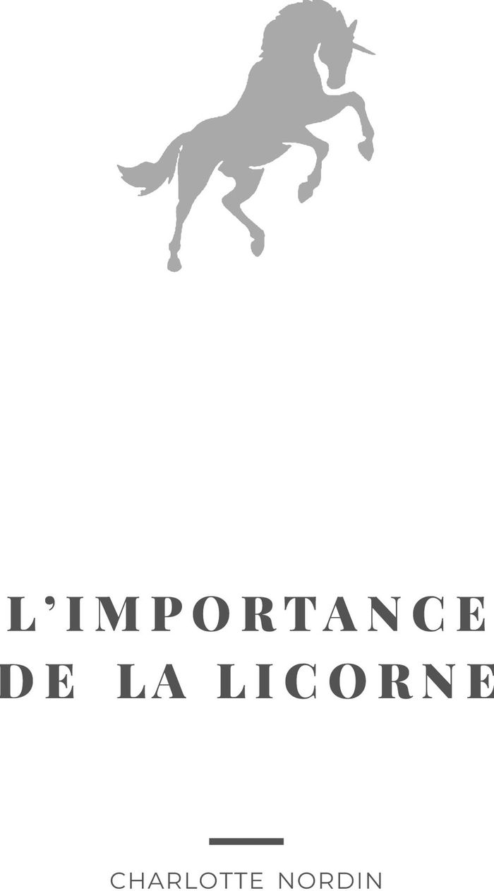 Couverture du livre « L'IMPORTANCE DE LA LICORNE - ILLUSTRATIONS, COULEUR », librairie Les Contes Infusés à Corte
