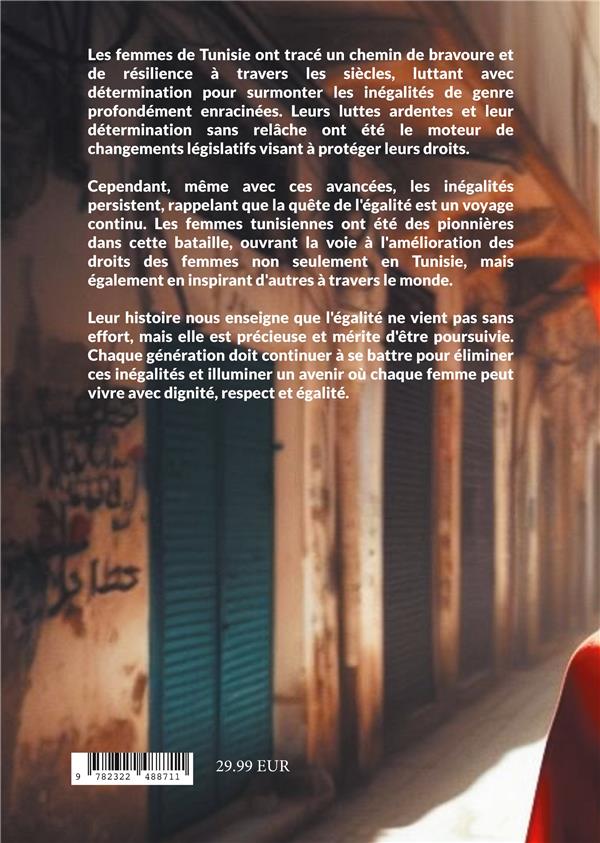 Quatrième de couverture de « FEMMES DE TUNISIE - BRAVOURE ET RESILIENCE POUR L'EGALITE ET LES DROITS »