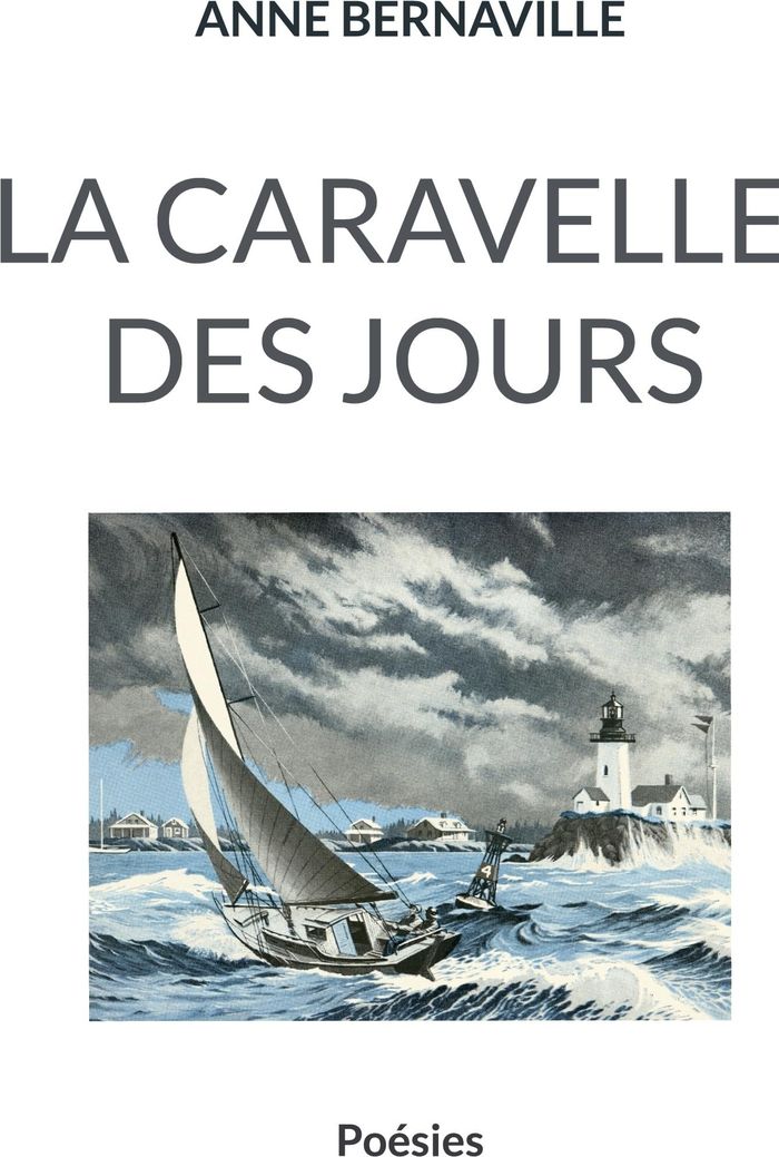 Couverture du livre « LA CARAVELLE DES JOURS » de Anne Bernaville, librairie Les Contes Infusés à Corte