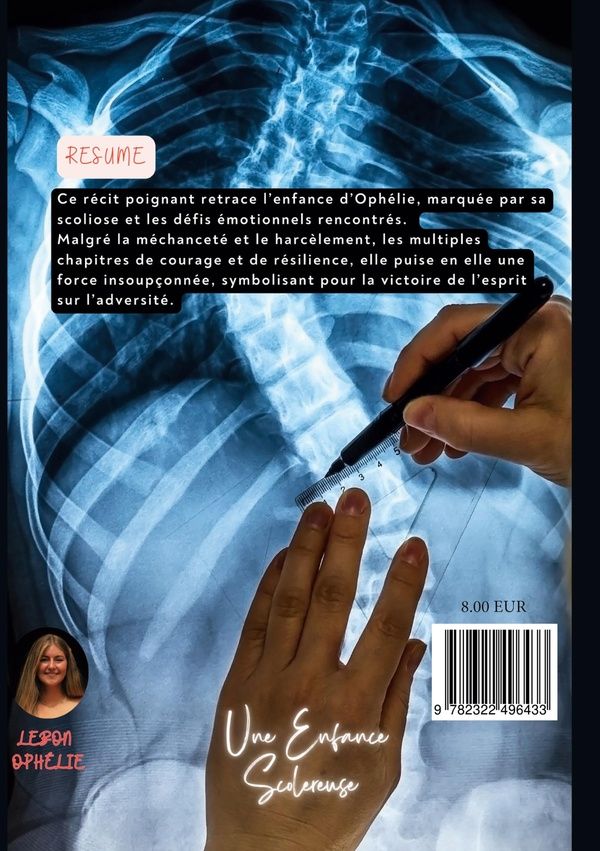 Quatrième de couverture de « UNE ENFANCE SCOLEREUSE - UNE HISTOIRE VRAIE »