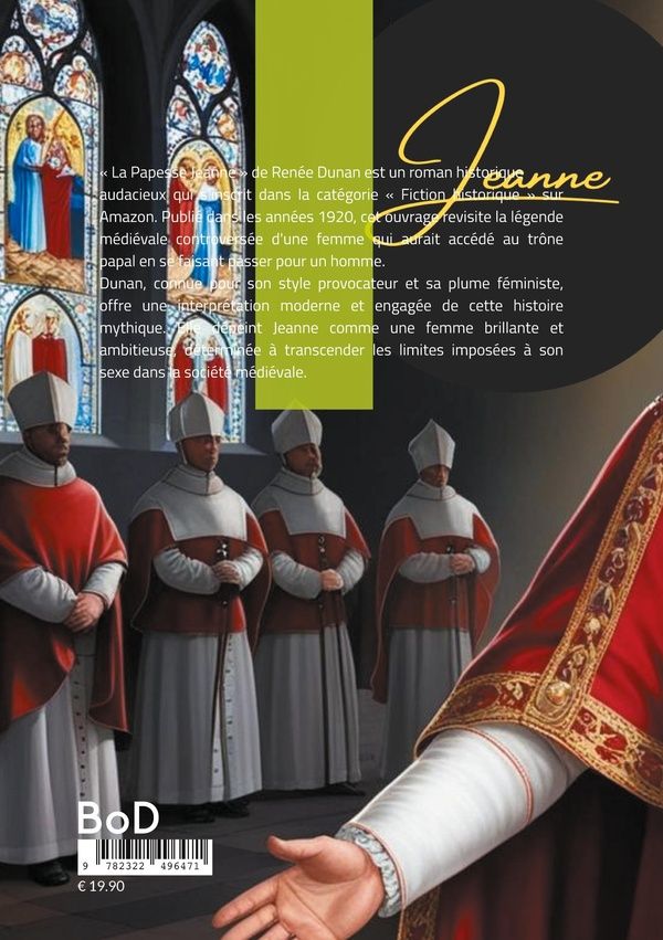 Quatrième de couverture de « LA PAPESSE JEANNE - PLONGEZ DANS LA LEGENDE CONTROVERSEE DE LA FEMME QUI DEFIA L'ORDRE PAPAL A TRAVE »