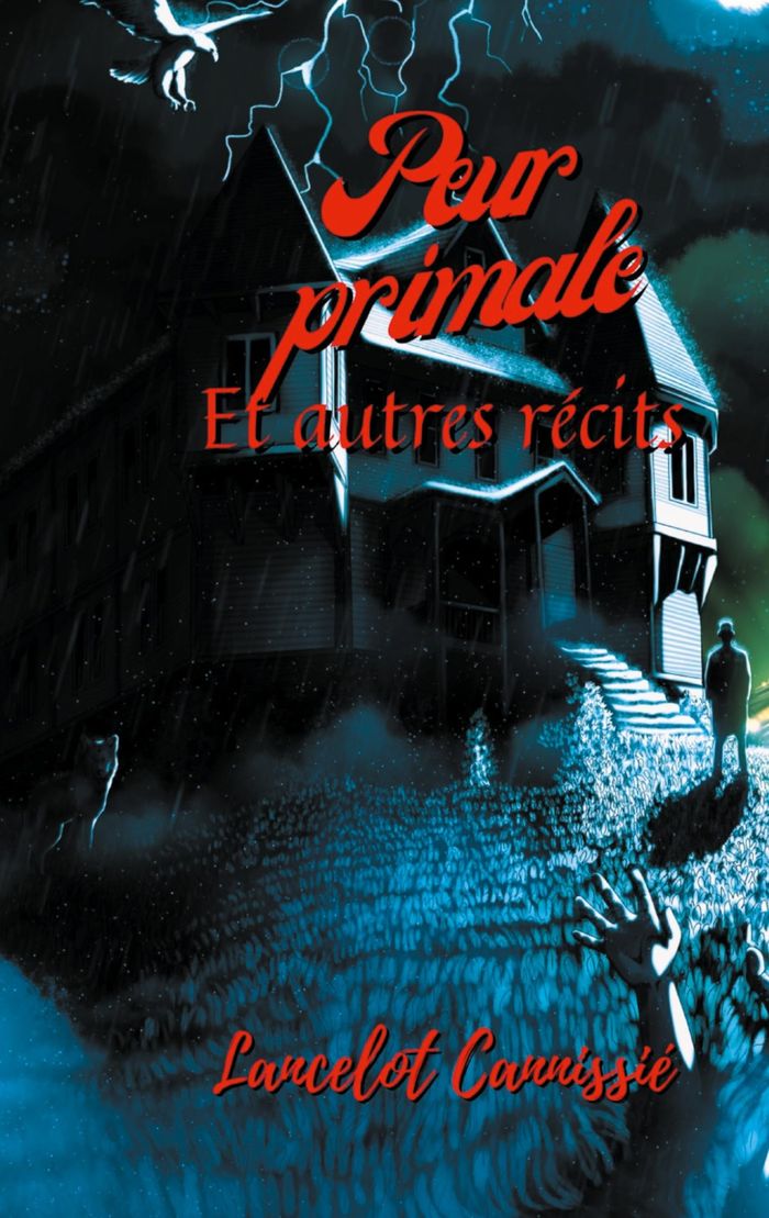 Couverture du livre « PEUR PRIMALE ET AUTRES RECITS » de Lancelot Cannissie, librairie Les Contes Infusés à Corte