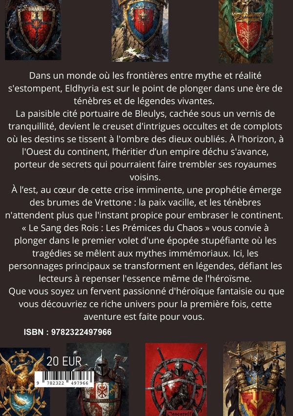 Quatrième de couverture de « LE SANG DES ROIS - TOME 1: LES PREMICES DU CHAOS - ILLUSTRATIONS, COULEUR »