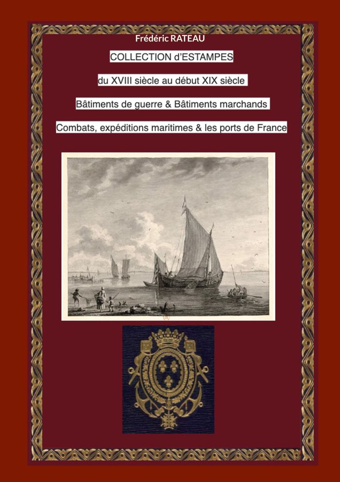 Couverture du livre « COLLECTION D'ESTAMPES DU XVIII AU DEBUT XIX SIECLE - BATIMENTS DE GUERRE ET BATIMENTS MARCHANDS COMB » de Frederic Rateau, librairie Les Contes Infusés à Corte