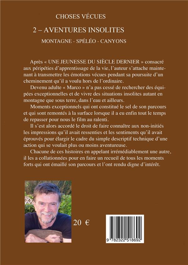 Quatrième de couverture de « AVENTURES INSOLITES - MONTAGNE - SPELEO - CANYONS »