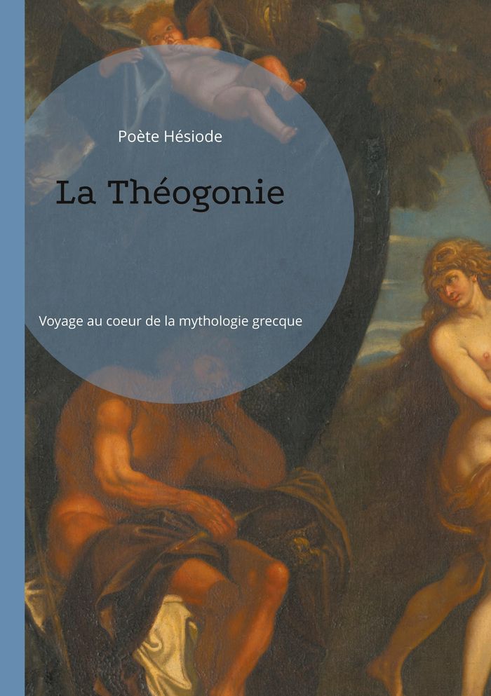 Couverture du livre « LA THEOGONIE - VOYAGE AU COEUR DE LA MYTHOLOGIE GRECQUE » de Poete Hesiode, librairie Les Contes Infusés à Corte