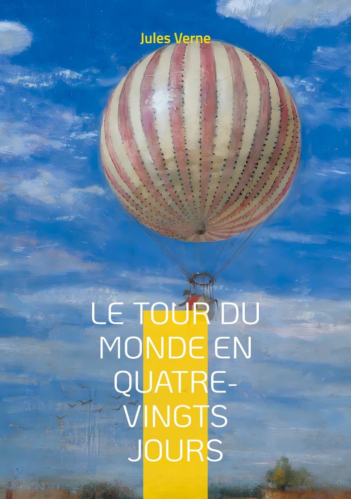 Couverture du livre « Le tour du monde en quatre-vingts jours » de Jules Verne, librairie Les Contes Infusés à Corte