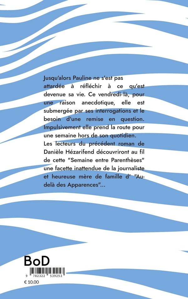 Quatrième de couverture de « UNE SEMAINE ENTRE PARENTHESES »
