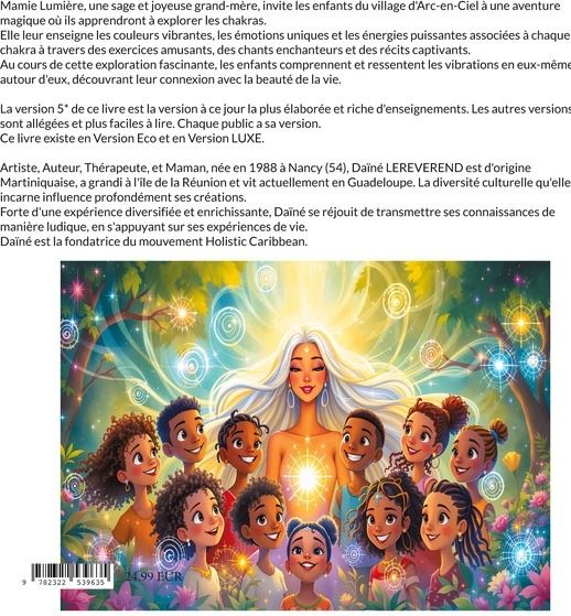 Quatrième de couverture de « MAMIE LUMIERE ET LES 7 CHAKRAS - DECOUVERTE DES 7 CHAKRAS - VERSION ***** - ILLUSTRATIONS, COULEUR »