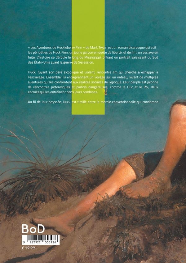 Quatrième de couverture de « Les Aventures de Huckleberry Finn : Une odyssée fluviale au coeur de l'Amérique profonde - Un chef-d'oeuvre intemporel sur la liberté et l'amitié »