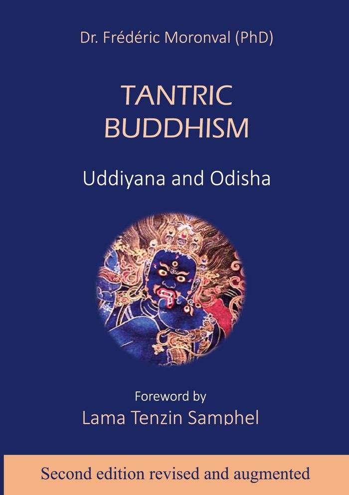 Couverture du livre « TANTRIC BUDDHISM - UDDIYANA AND ODISHA - ILLUSTRATIONS, COULEUR » de Frederic Moronval, librairie Les Contes Infusés à Corte