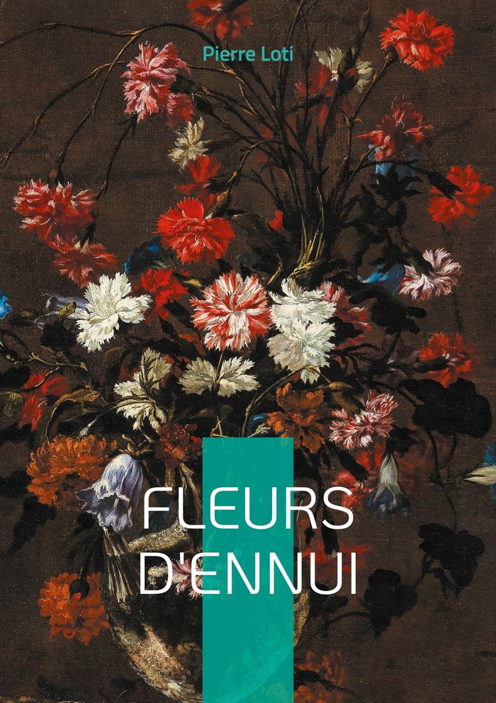 Couverture du livre « FLEURS D'ENNUI - PLONGEZ DANS L'UNIVERS EXOTIQUE ET MELANCOLIQUE DE PIERRE LOTI A TRAVERS DEUX NOUVE » de Pierre Loti, librairie Les Contes Infusés à Corte