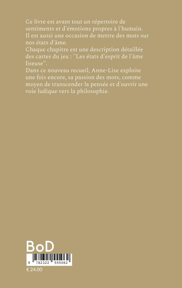 Quatrième de couverture de « LES ETATS D'ESPRIT DE "L'AME LISEUSE" - REPERTOIRE DES CARTES DU JEU "LES ETATS D'ESPRIT DE L'AME LI »