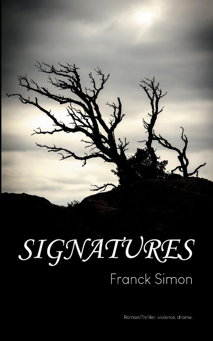 Couverture du livre « SIGNATURES » de Franck Simon, librairie Les Contes Infusés à Corte