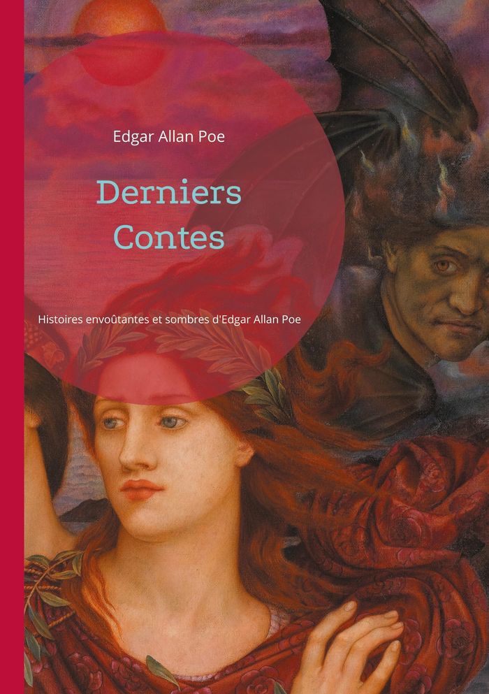 Couverture du livre « Derniers Contes : Histoires envoûtantes et sombres d'Edgar Allan Poe » de Edgar Allan Poe, librairie Les Contes Infusés à Corte